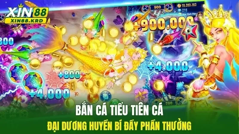 Bắn Cá Tiểu Tiên Cá