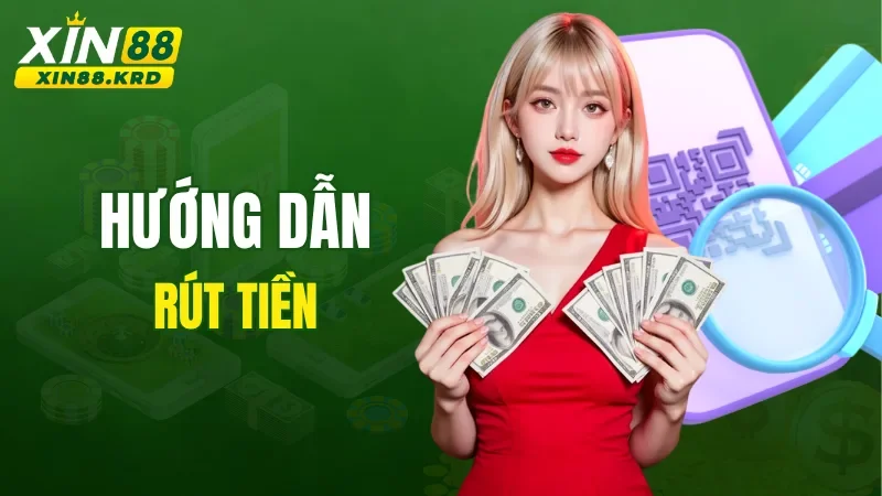 Hướng Dẫn Rút Tiền