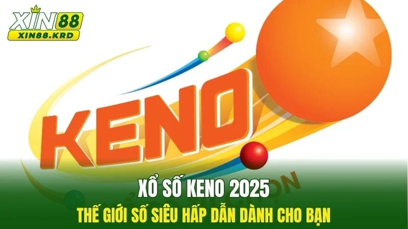Xổ Số Keno